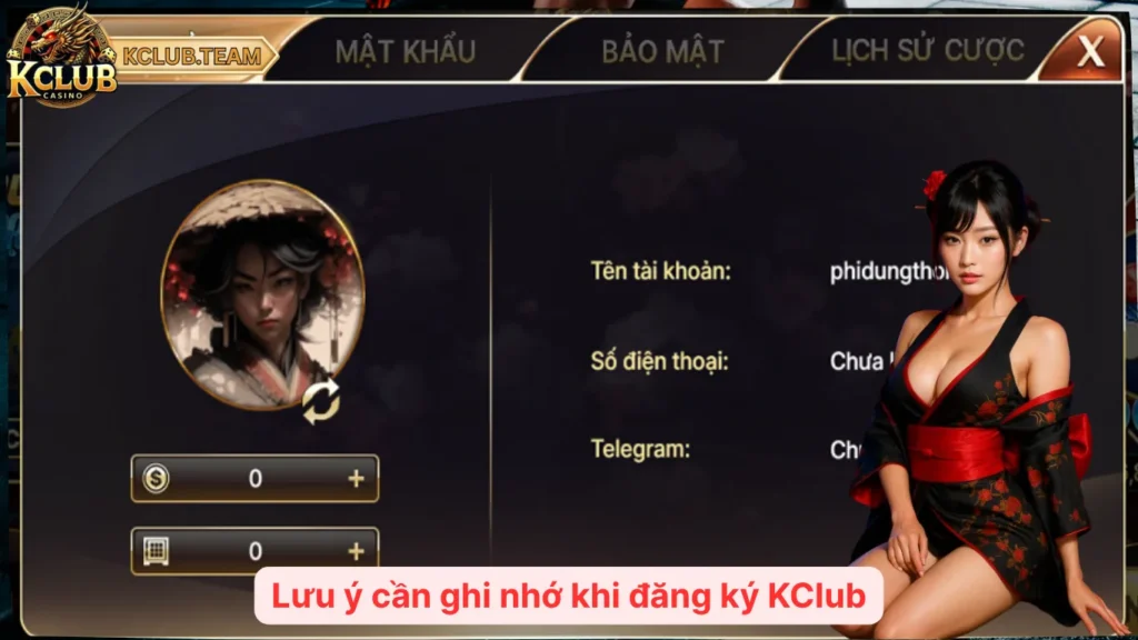 Đăng Ký KClub – Bước Vào Sân Chơi Giải Trí Phong Cách Nhật Bản 4 Lưu ý cần ghi nhớ khi đăng ký KClub