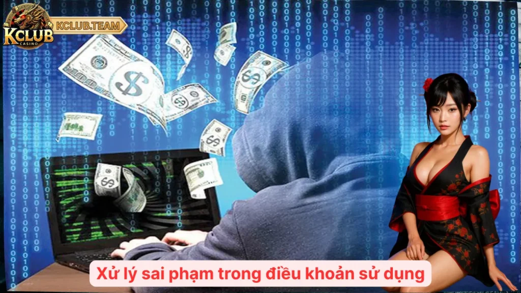 Xử lý sai phạm trong điều khoản sử dụng