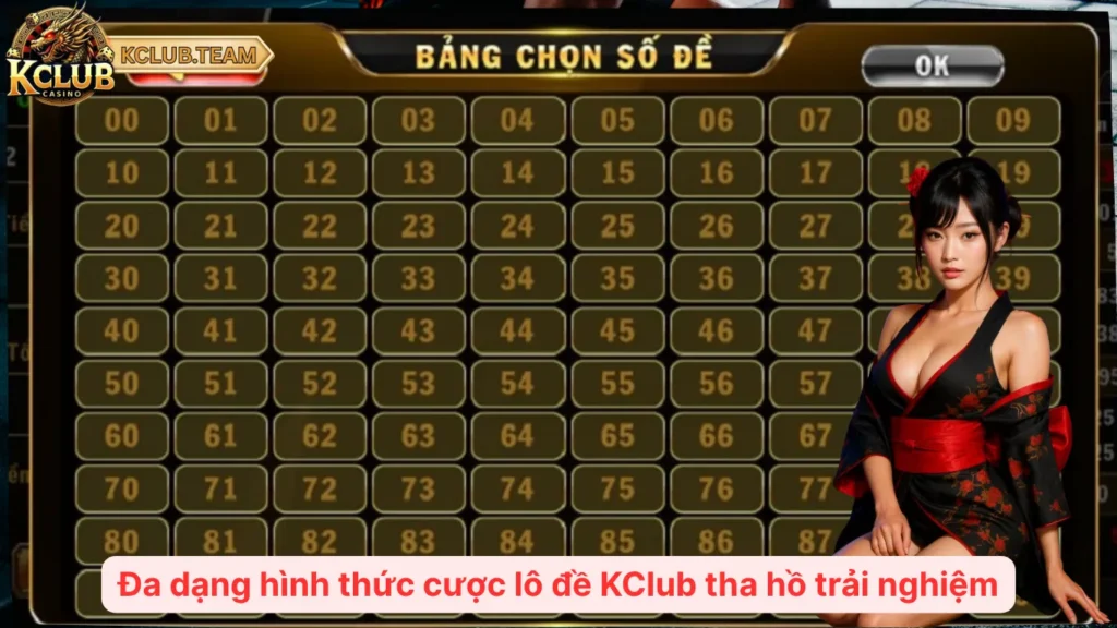 Đa dạng hình thức cược lô đề KClub tha hồ trải nghiệm
