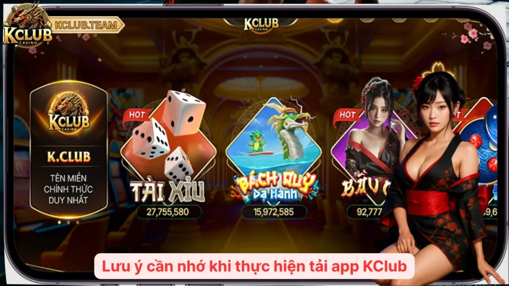 Lưu ý cần nhớ khi thực hiện tải app KClub